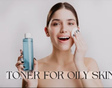 toners for oily skin
